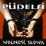 Pudelsi - Wolnosc Slowa