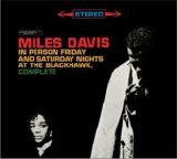Miles Davis - In Person Friday And Saturday Nights At The Blackhawk