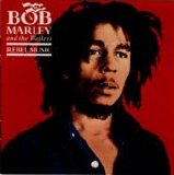 Bob Marley & The Wailers - Rebel Music (Remastered)