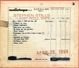 Stills, Stephen - Just Roll Tape