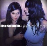 The Sounds - Dying To Say This To You [2006]