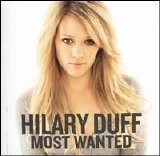 Hilary Duff - Most Wanted