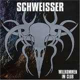 Schweisser - Willkommen Im Club