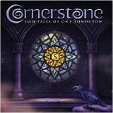 Cornerstone - Two Tales Of One Tomorrow