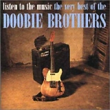 The Doobie Brothers - Listen To The Music - The Very Best of The Doobie Brothers