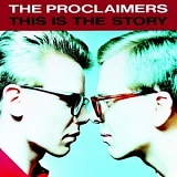 The Proclaimers - This Is The Story
