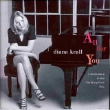 Diana Krall - All For You (A Dedication To The Nat King Cole Trio