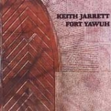 Keith Jarrett - Fort Yawuh: Remastered