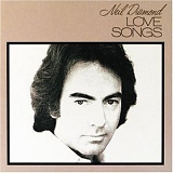 Neil Diamond - Love Songs