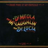 Al di Meola - John Mclaughlin - Paco deLucia - Friday Night In San Francisco