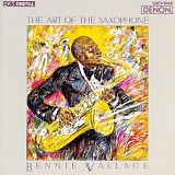 Bennie Wallace - The Art of the Saxaphon