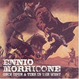 Ennio Morricone - Once Upon A Time In The West