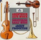 Archiv Produktion - Discovering Early Music