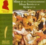 Mozart - Missa KV 66, Missa Brevis KV 49, Kyrie KV 33