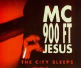 MC 900 Ft Jesus - The City Sleeps