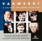 Various artists - Vakwerk! Ik zou nooit iets anders willen zijn