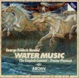 Georg Friedrich Händel - Water Music (Trevor Pinnock & The English Concert)