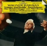 Richard Wagner - Tristan & Isolde - Tannhäuser - Die Meistersingers von Nürmburg