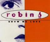 Robin S - Show me Love