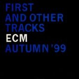 Various artists - First And Other Tracks, ECM Autumn '99 (Sampler)