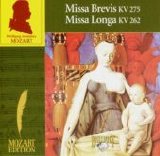 Mozart - Missa Brevis  KV 275 - Missa Longa KV 262