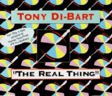 Tony Di Bart - The Real Thing