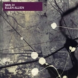 Various artists - Fabric 34 - Ellen Allien