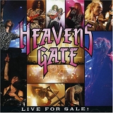 Heavens Gate - Live For Sale!