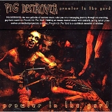 Pig Destroyer - Prowler In The Yard