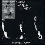 Young Marble Giants - Colossal Youth & Collected Works