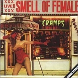 Cramps - Smell of Female