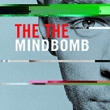 The The - Mind Bomb