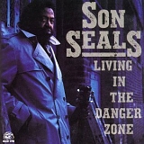 Son Seals - Living in the Danger Zone
