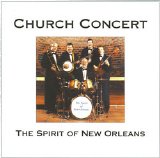 The Spirit of New Orleans - Church Concert
