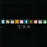 Shu-bi-dua - 200