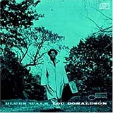 Lou Donaldson - Blues Walk