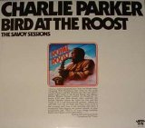 Charlie Parker - Bird At The Roost