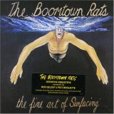 The Boomtown Rats - The Fine Art of Surfacing