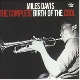 Miles Davis - The Complete Birth of The Cool