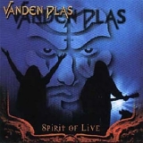 Vanden Plas - Spirit of Live