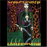 Wolfspider - Exterminator
