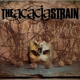 Acacia Strain, The - The Dead Walk