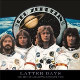 Led Zeppelin - Latter Days (The Best Of Led Zeppelin Vol. 2)