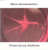 Mario Schonwalder - Close By My Distance