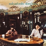 Seals & Crofts - Down Home