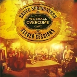 Bruce Springsteen - We Shall Overcome: The Seeger Sessions