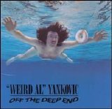 Weird Al Yankovic - Off The Deep End