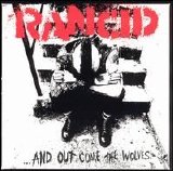 Rancid - ...And Out Come the Wolves