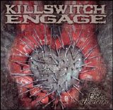 Killswitch Engage (Discografía Completa 2002-2006) By RaSTaSTeRRaSSa - The End Of Heartache