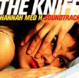 The Knife - Hannah Med H, Soundtrack